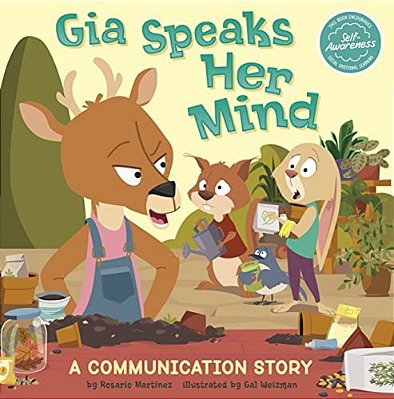 Gia Speaks Her Mind: A Communication Story-..