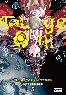 Touge Oni: Primal Gods In Ancient Times, Vol. 5-..