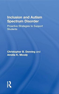 Inclusion And Autism Spectrum Disorder: Proactive Strategies To Support Students-..