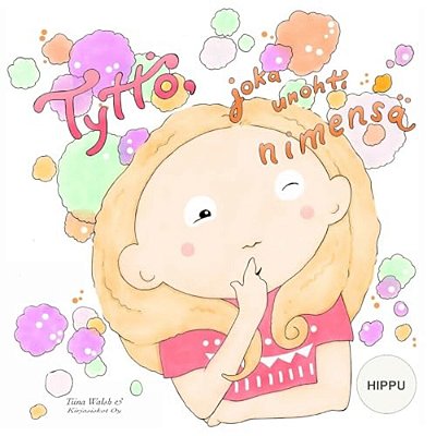 Tyttö, Joka Unohti Nimensä Hippu-..