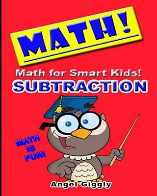 Math For Smart Kids: Subtraction-..