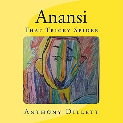 Anansi: That Tricky Spider-..
