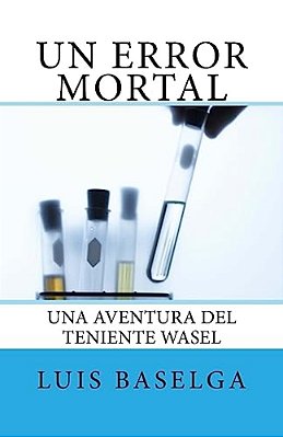Un Error Mortal: Una Aventura Del Inspector Wasel-..