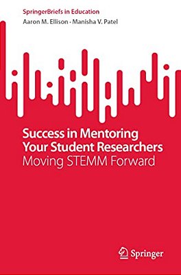 Success In Mentoring Your Student Researchers: Moving Stemm Forward-..