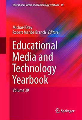 Educational Media And Technology Yearbook: Volume 39-..