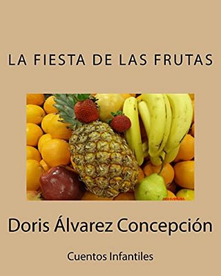 La Fiesta De Las Frutas-..