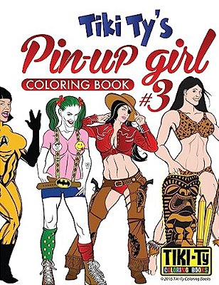 Tiki Ty's Pinup Coloring Book 3-..