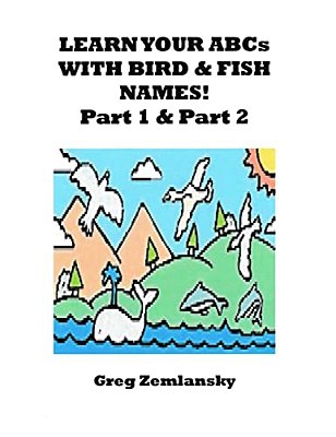 Learn Your Abcs With Bird & Fish Names Part 1 & Part 2-..