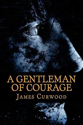 A Gentleman Of Courage-..