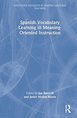 Spanish Vocabulary Learning In Meaning-Oriented Instruction-..