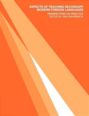 Aspects Of Teaching Secondary Modern Foreign Languages: Perspectives On Practice-..
