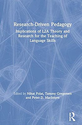 Research-Driven Pedagogy: Implications Of L2a Theory And Research For The Teaching Of Language Skills-..