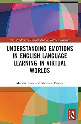 Understanding Emotions In English Language Learning In Virtual Worlds-..