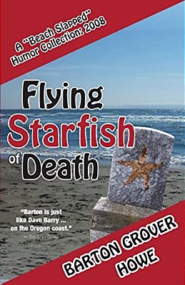 Flying Starfish Of Death: A Beach Slapped Humor Collection (2008)-..