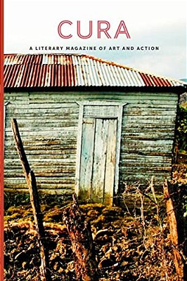Cura: A Literary Magazine Of Art And Action, Vol 1, No. 3, 4 And 5-..