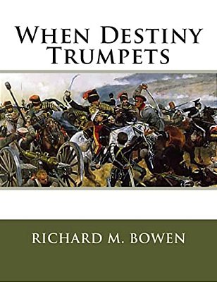 When Destiny Trumpets: A Crimean War Story-..