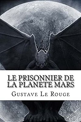 Le Prisonnier De La Planete Mars-..