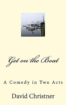Get On The Boat: A Full-Length Comedy-..