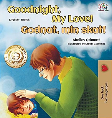 Goodnight, My Love! (English Danish Bilingual Book)-..