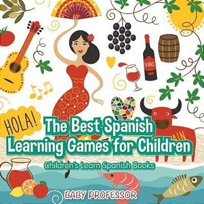 The Best Spanish Learning Games For Children Children's Learn Spanish Books-..
