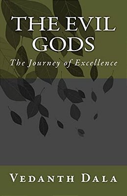 The Evil Gods: The Journey Of Excellence-..