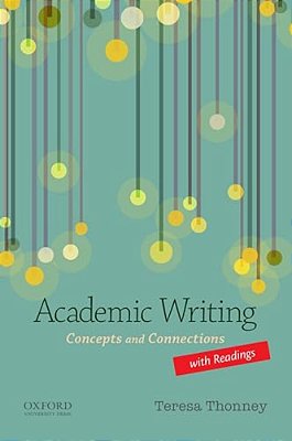 Academic Writing With Readings: Concepts And Connections-..