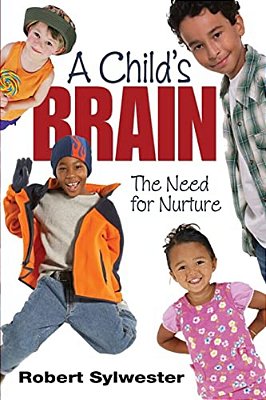 A Child's Brain: The Need For Nurture-..