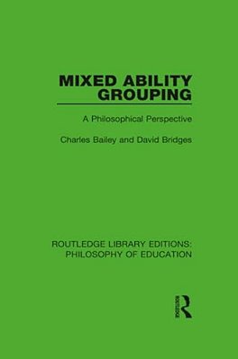 Mixed Ability Grouping: A Philosophical Perspective-..