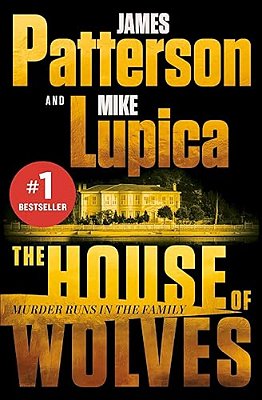 The House Of Wolves: A Thriller-..