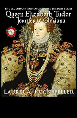 Queen Elizabeth Tudor: Journey To Gloriana-..