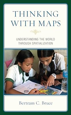 Thinking With Maps: Understanding The World Through Spatialization-..