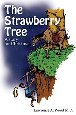 The Strawberry Tree: A Story For Christmas-..