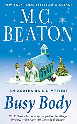 Busy Body: An Agatha Raisin Mystery-..