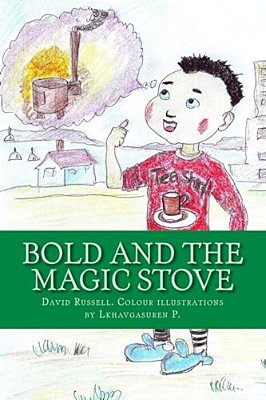 Bold And The Magic Stove: Colour Edition-..