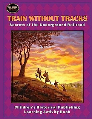 Train Without Tracks: Secrets Of The Underground Railroad-..