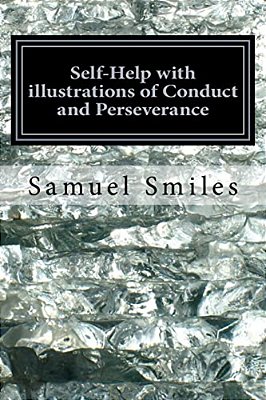 Self-Help With Illustrations Of Conduct And Perseverance-..