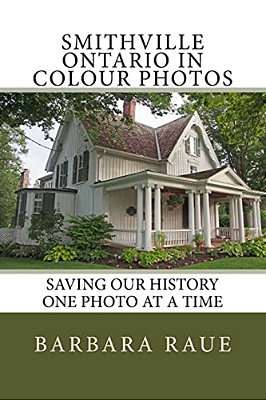 Smithville Ontario In Colour Photos: Saving Our History One Photo At A Time-..