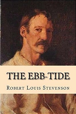 The Ebb-Tide: A Trio And Quartette-..
