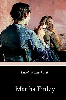 Elsie's Motherhood-..