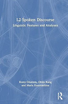 L2 Spoken Discourse: Linguistic Features And Analyses-..