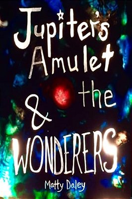 Jupiter's Amulet & The Wonderers-..