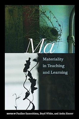 Ma: Materiality In Teaching And Learning-..