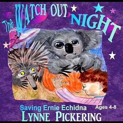 Watch Out Night: Saving Ernie Echidna-..