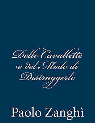 Delle Cavallette E Del Modo Di Distruggerle-..