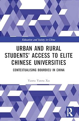 Urban And Rural Students' Access To Elite Chinese Universities: Contextualising Bourdieu In China-..