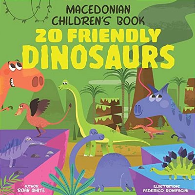 Macedonian Children's Book: 20 Friendly Dinosaurs-..