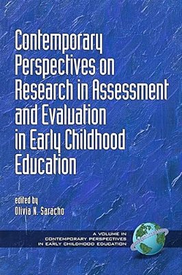 Contemporary Perspectives On Research In Assessment And Evaluation In Early Childhood Education-..