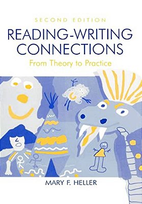 Reading-Writing Connections: From Theory To Practice-..