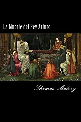 La Muerte Del Rey Arturo (Spanish) Edition-..