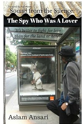 Sound From The Silence: The Spy Who Was A Lover-..